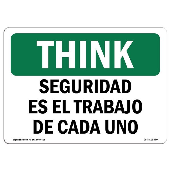 Signmission OSHA THINK Sign, It Is Everyone's Job Spanish, 24in X 18in Rigid Plastic, 24" W, 18" H, Landscape OS-TS-P-1824-L-11870